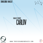 082 Showcasing – FAHACAST Presents: CARLOV